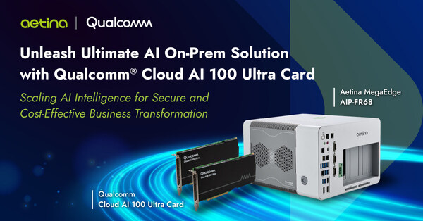 Aetina Advances Edge AI with Qualcomm? Cloud AI Family of Accelerator Cards